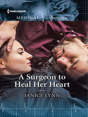 cover image of A Surgeon to Heal Her Heart